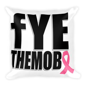 FYETHEMOBB Breast Cancer Awareness Pillow